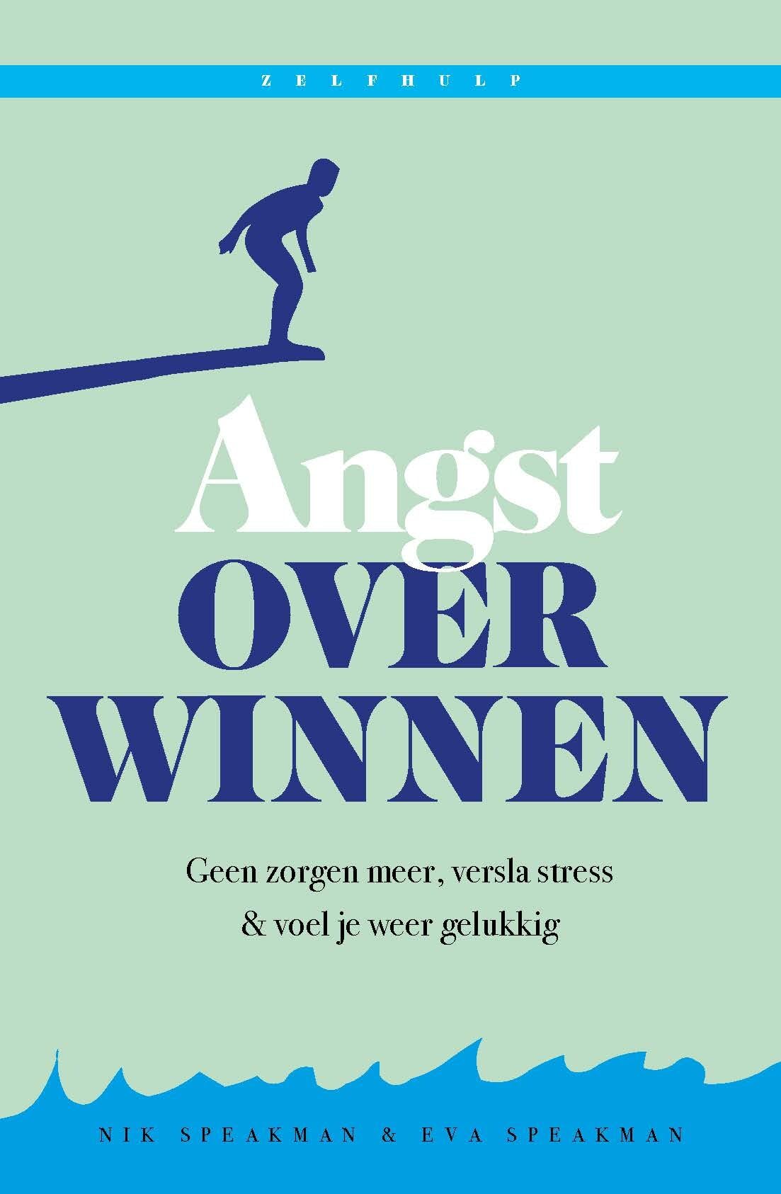Angst overwinnen: geen zorgen meer, versla stress & voel je weer gelukkig book