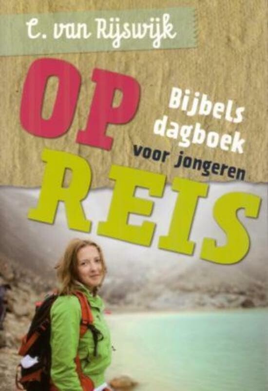 Op reis: bijbels dagboek voor jongeren book