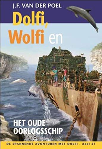 Dolfi, Wolfi en het oude oorlogsschip book