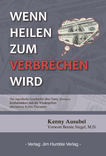 Ausubel, K: Wenn Heilen zum Verbrechen wird Books
