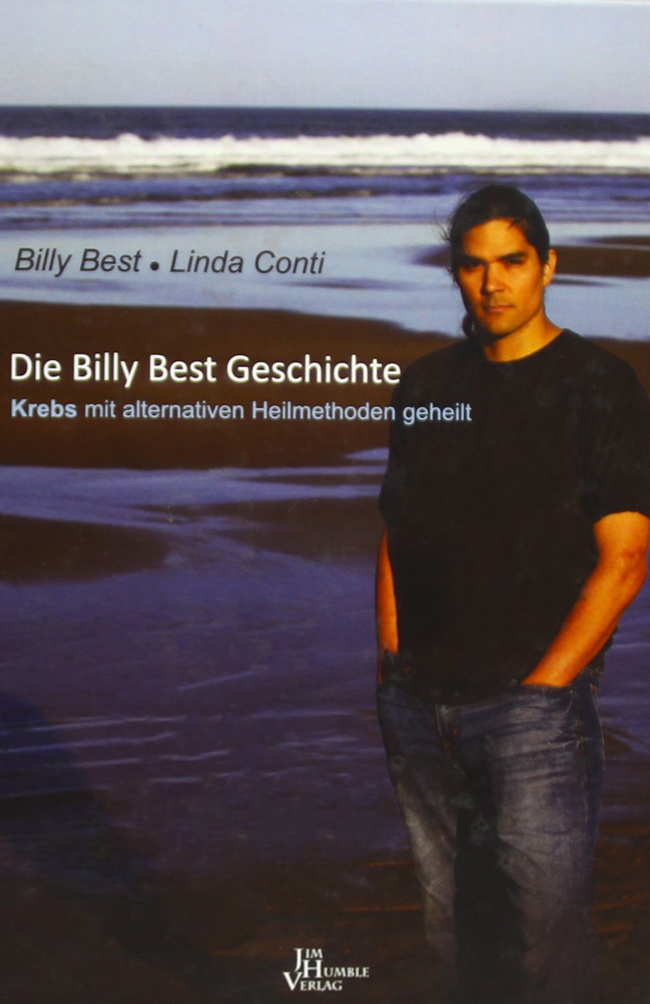 Die Billy Best Geschichte: Krebs mit alternativen Heilmethoden geheilt Medicine