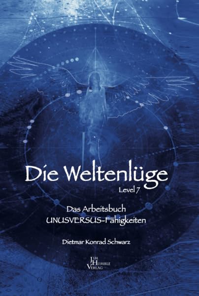 Die Weltenlüge: Level 7 (Das Arbeitsbuch) Social Sciences