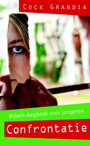 Confrontatie: bijbels dagboek voor jongeren Books