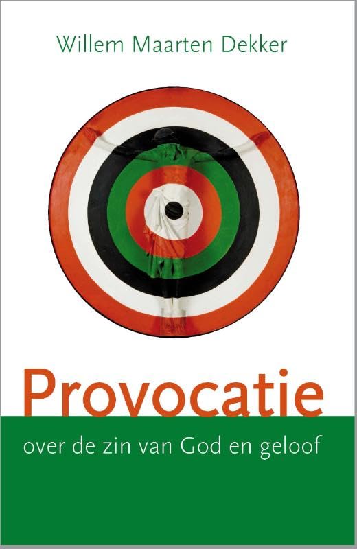 Provocatie: over de zin van God en geloof book