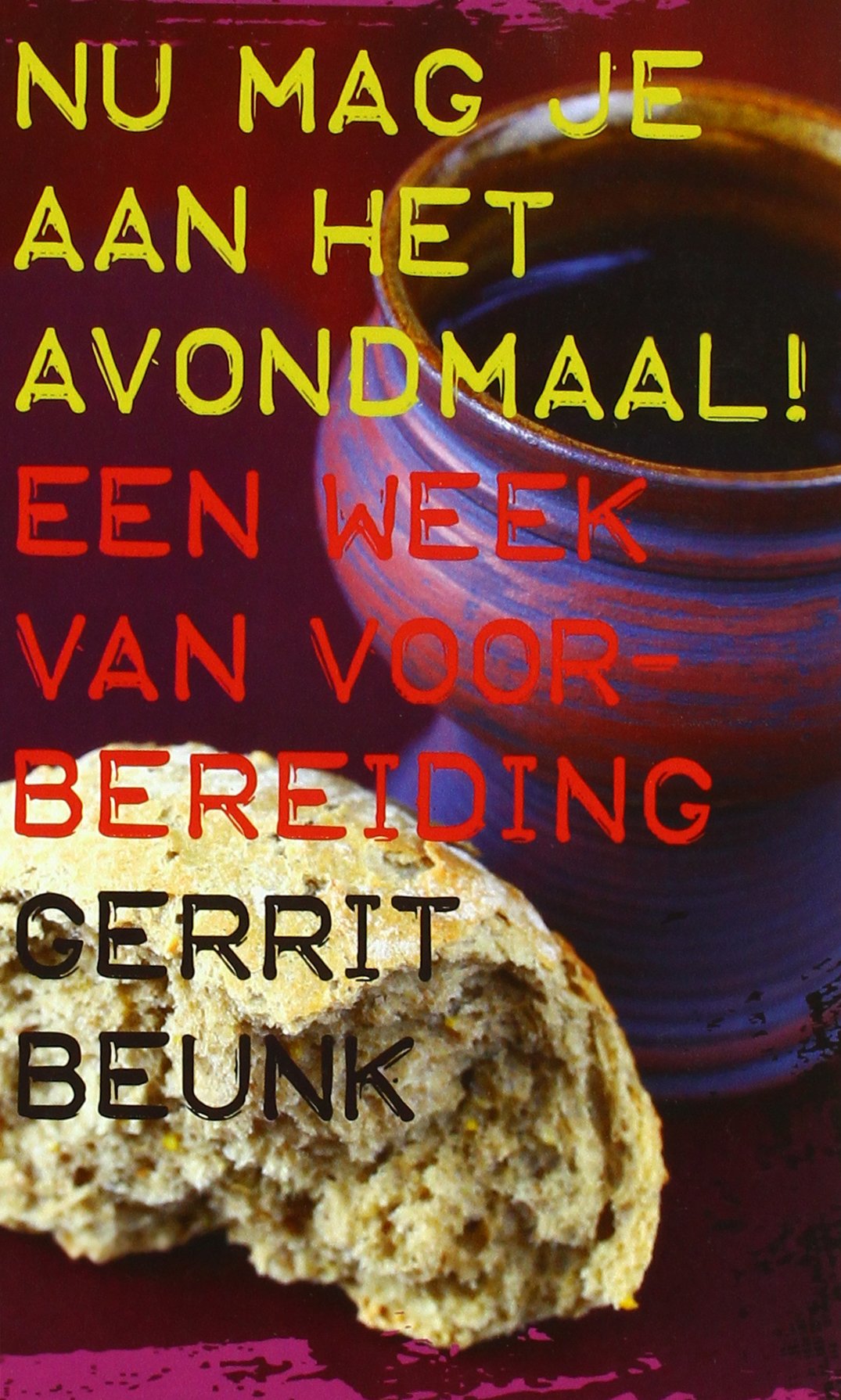 Nu mag je aan het avondmaal!: een week van voorbereiding book