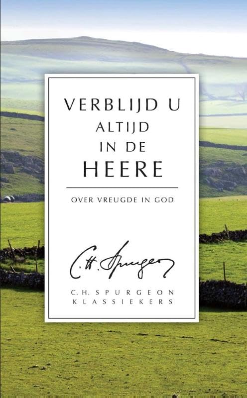 Verblijd U altijd in de Heere: over vreugde in God book