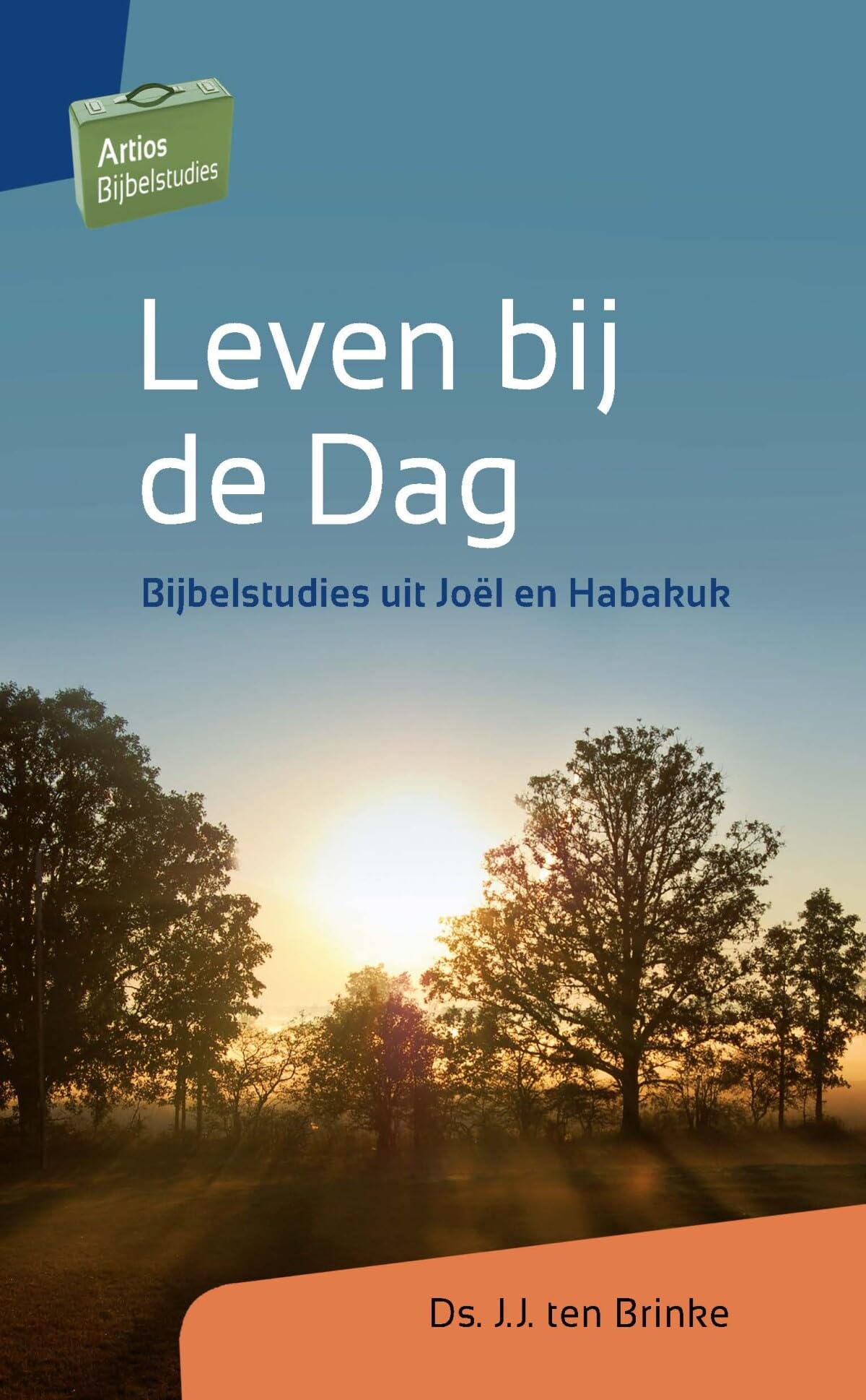 Leven bij de dag: bijbelstudies uit Joël en Habakuk book