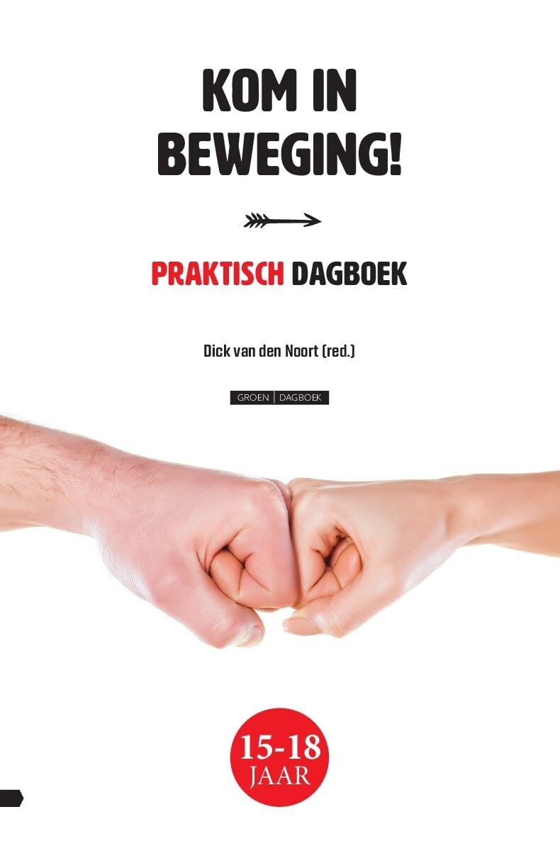 Kom in beweging!: Praktisch dagboek Religion & Esotericism