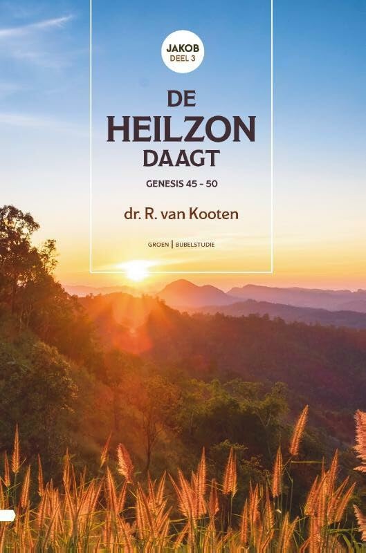 De heilzon daagt: Genesis 45-50 (Jakob, 3) Religion & Esotericism