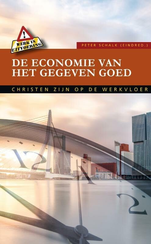 De economie van het gegeven goed: Christen zijn op de werkvloer book