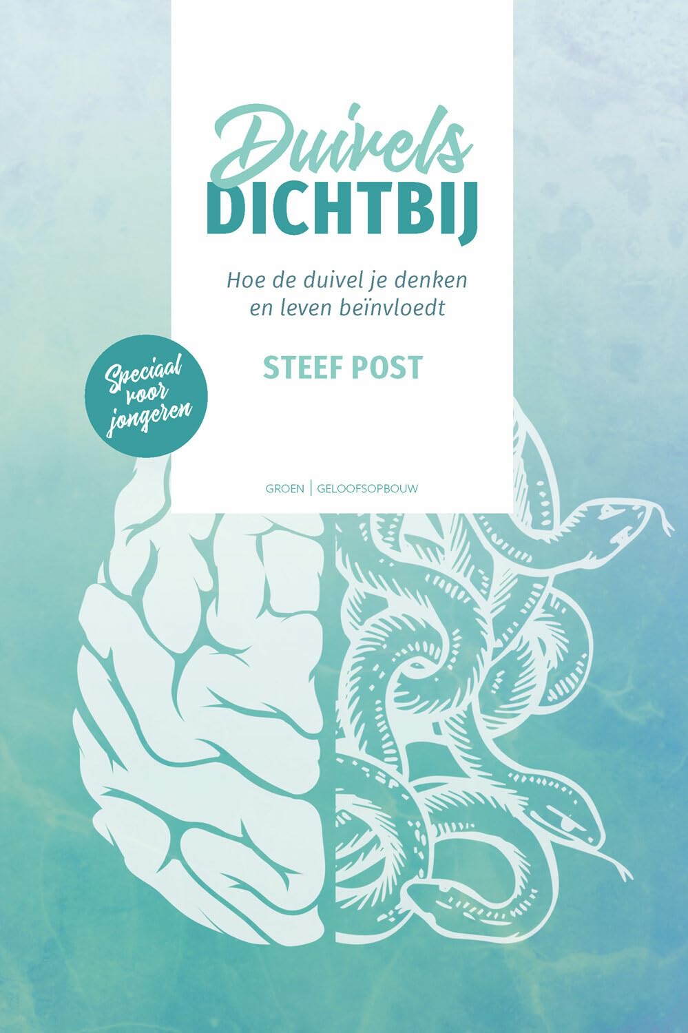 Duivels dichtbij: Hoe de duivel je denken en leven beïnvloedt book