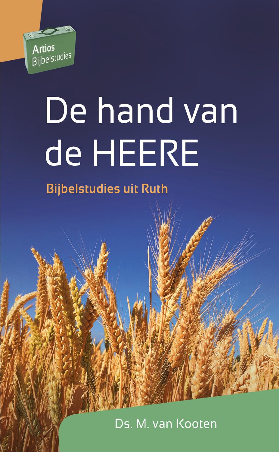 De hand van de Heere: Bijbelstudies uit Ruth (Artios Bijbelstudies) Religion & Esotericism