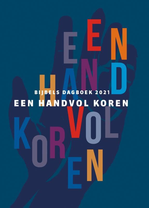 Een handvol koren 2021: Dagboek bij de Herziene Statenvertaling Religion & Esotericism