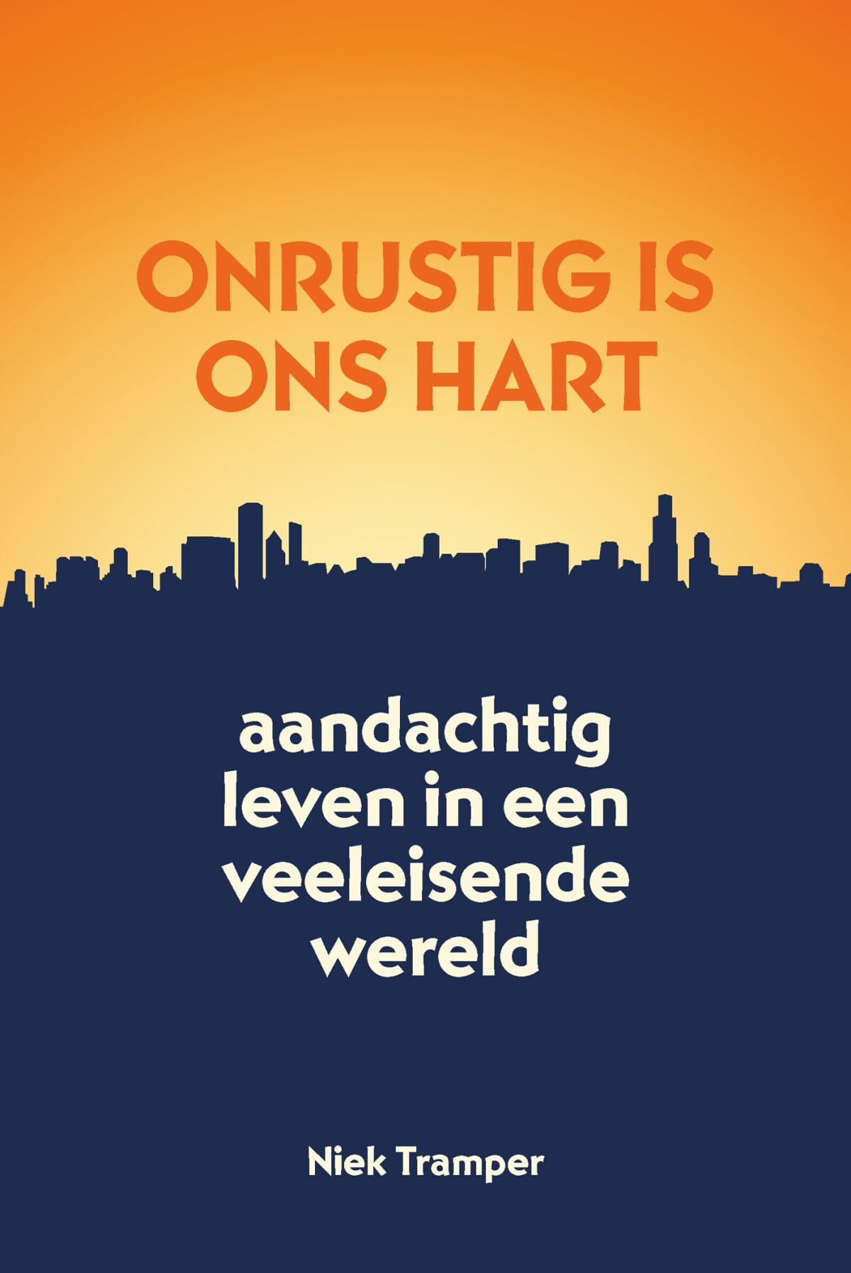 Onrustig is ons hart: Aandachtig leven in een veeleisende wereld Books