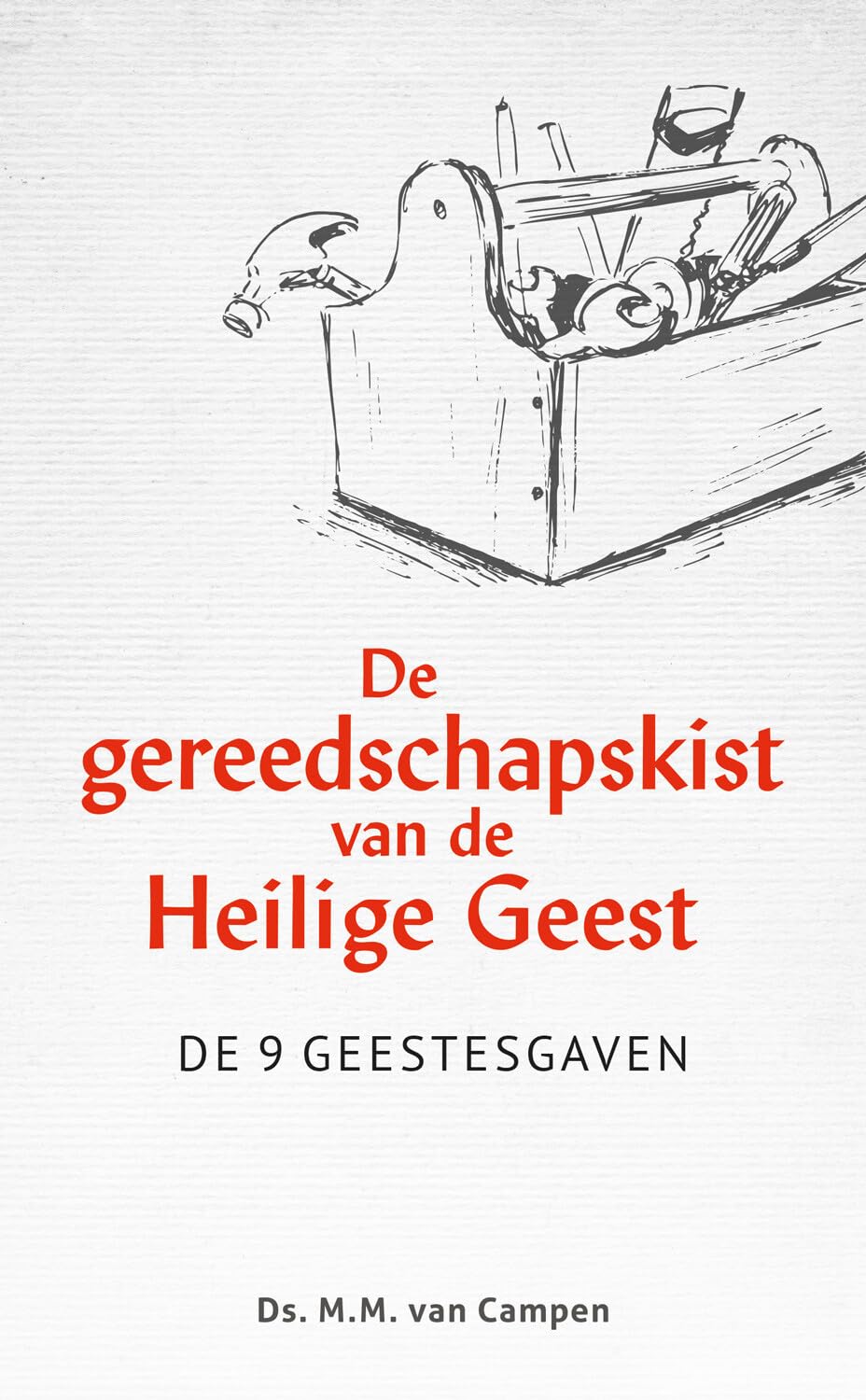 De gereedschapskist van de Heilige Geest: De 9 Geestesgaven book