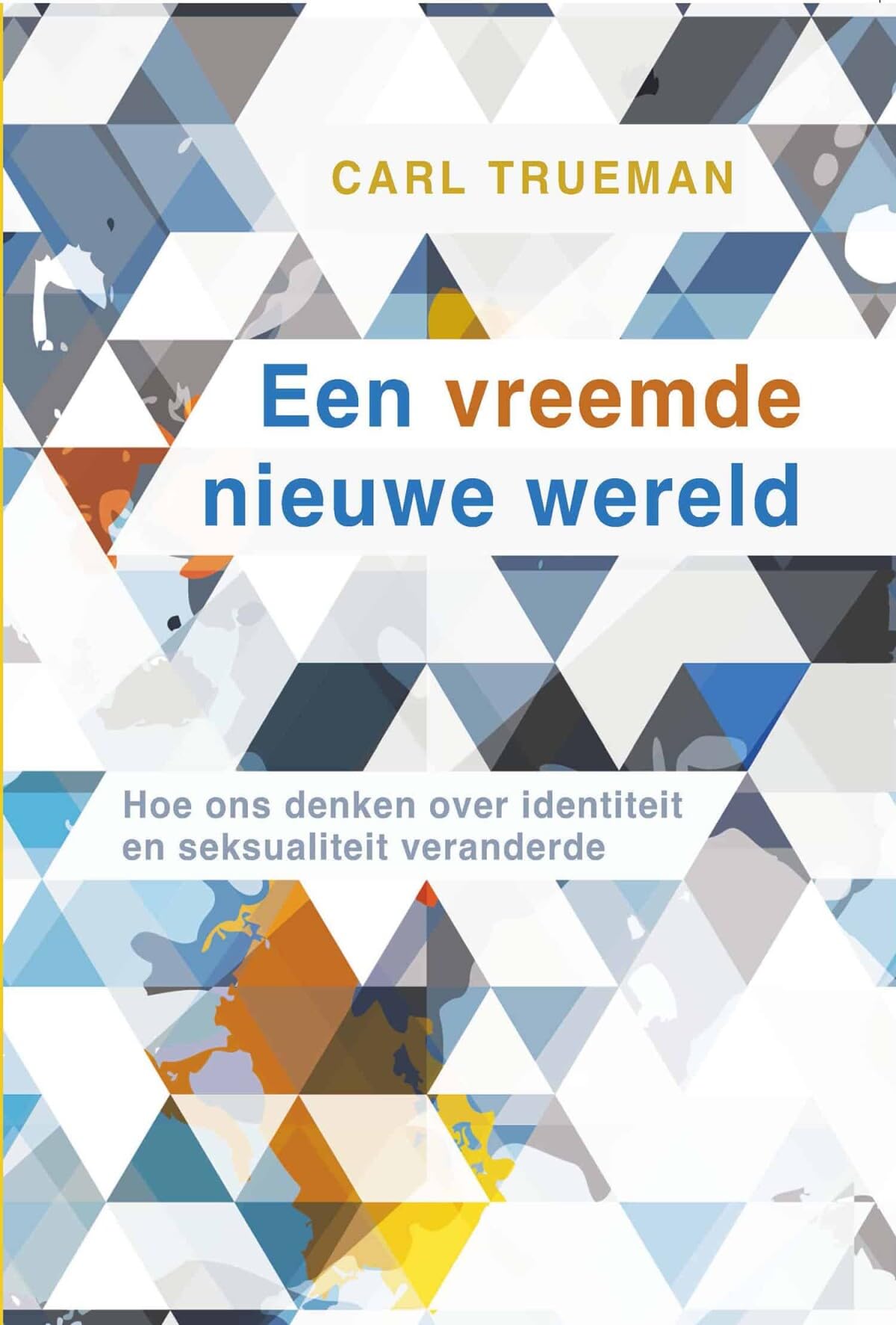 Een vreemde nieuwe wereld: Het nieuwe denken over 'zelf' book