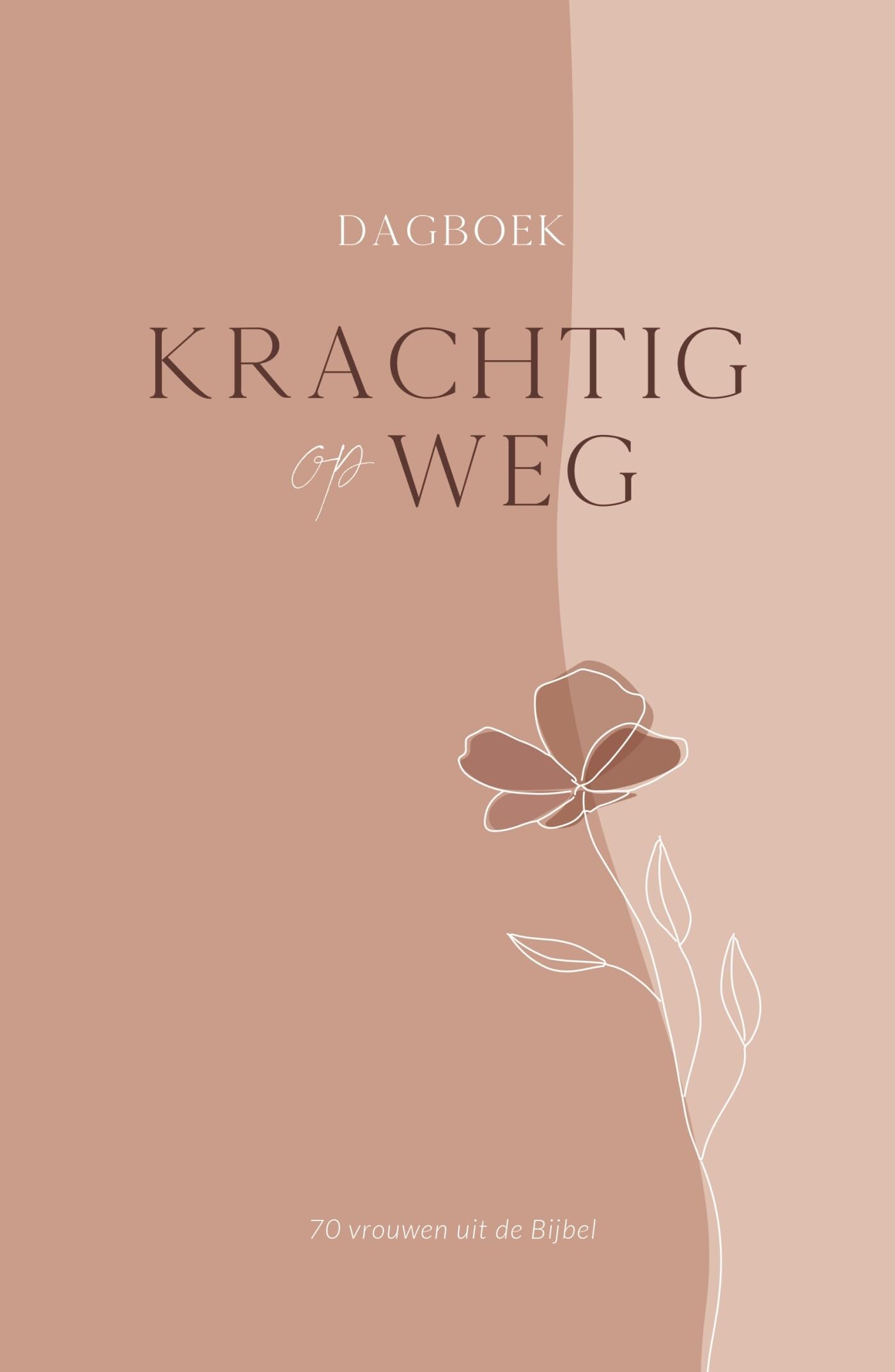 Krachtig op weg: 70 vrouwen uit de Bijbel Religion & Esotericism