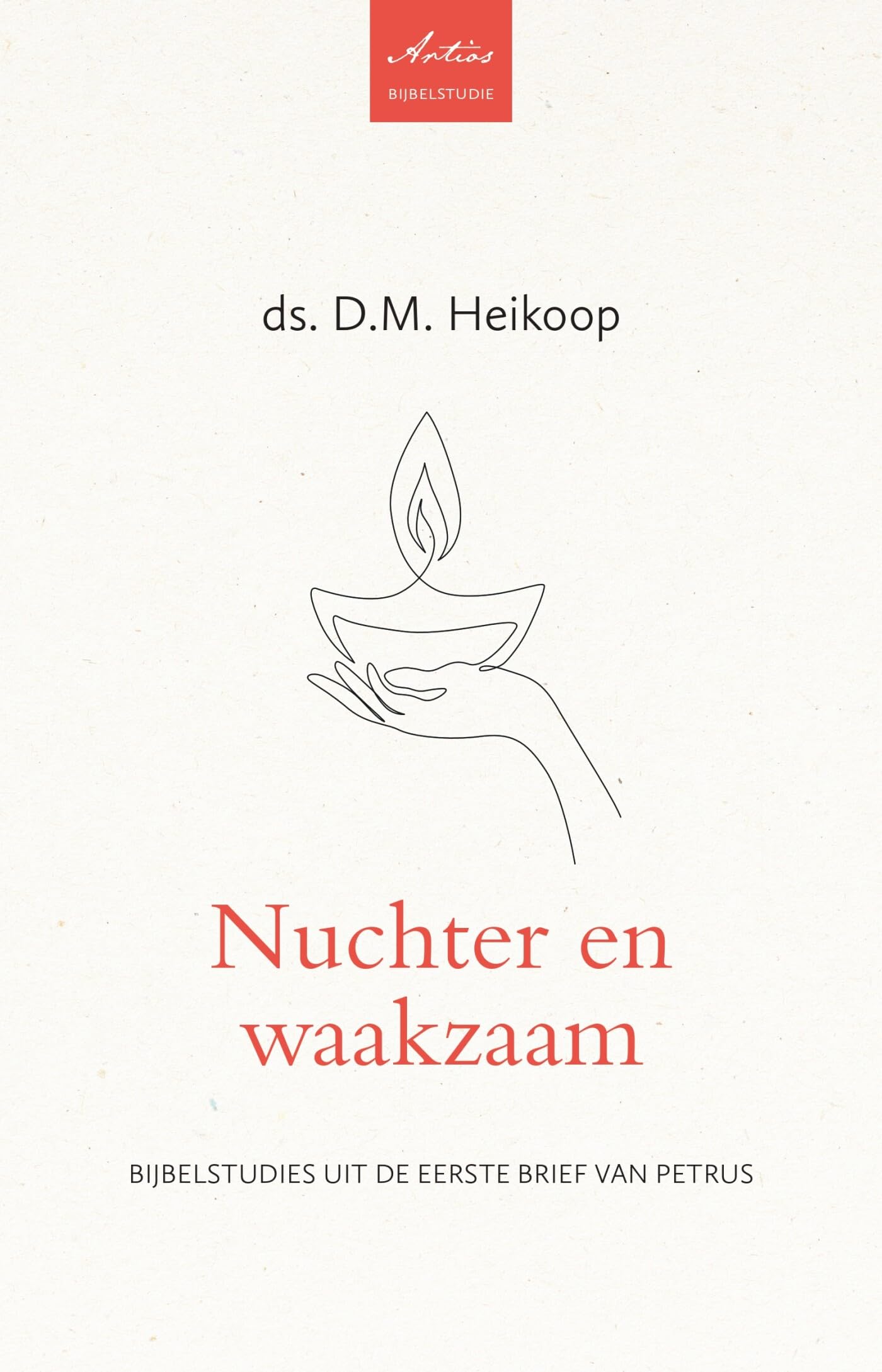 Nuchter en waakzaam: Bijbelstudies uit de eerste brief van Petrus book