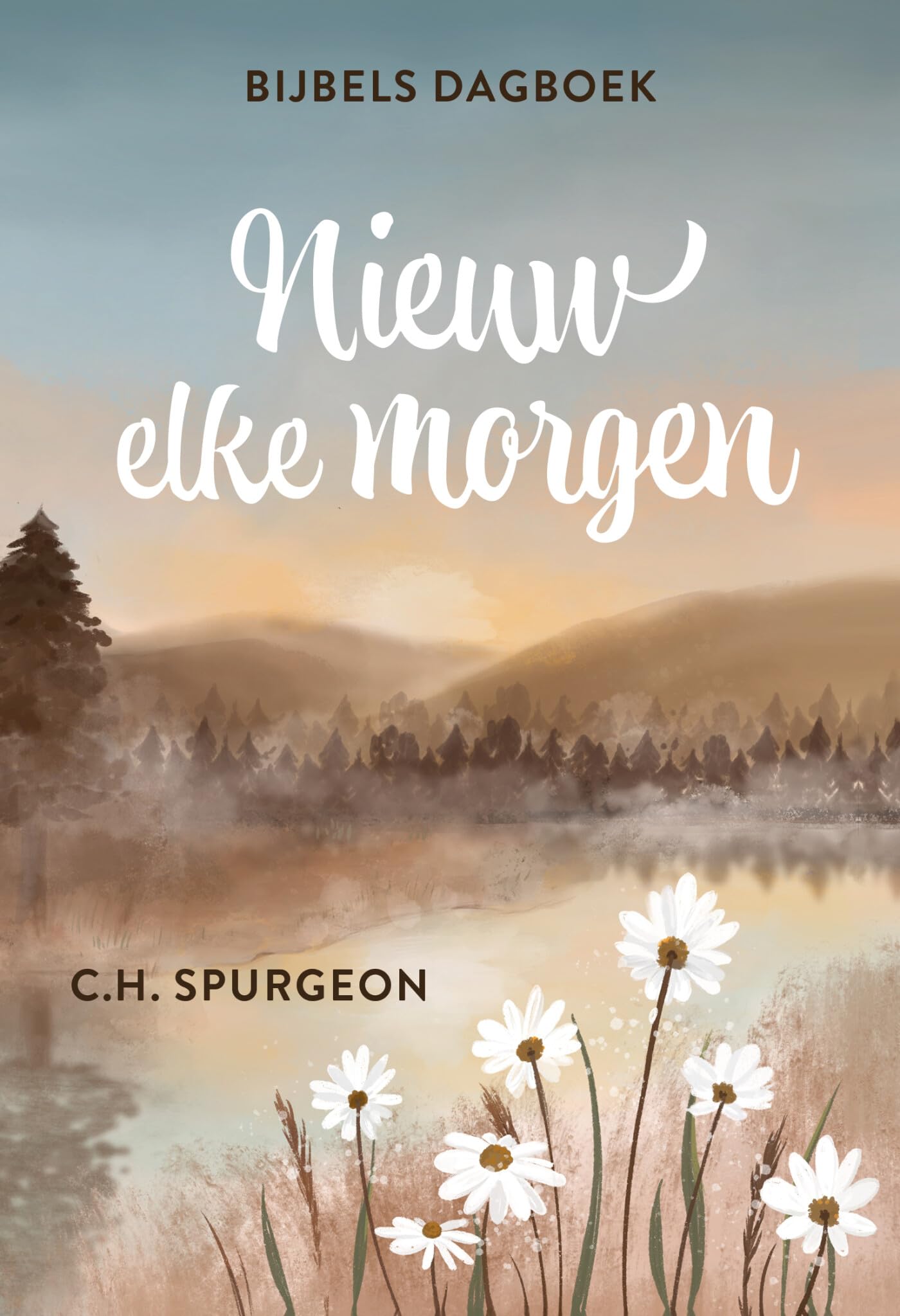 Nieuw elke morgen: Bijbels dagboek book