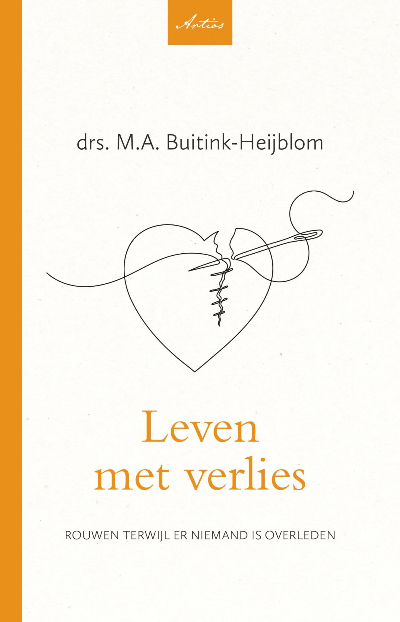 Leven met verlies: Rouwen terwijl er niemand is overleden book