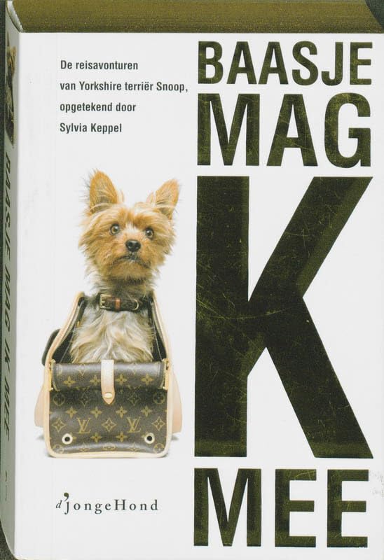 Baasje mag ik mee?: de reisavonturen van Yorkshire terrier Snoop book