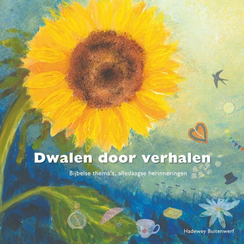 Dwalen door verhalen: Bijbelse thema's, alledaagse herinneringen book