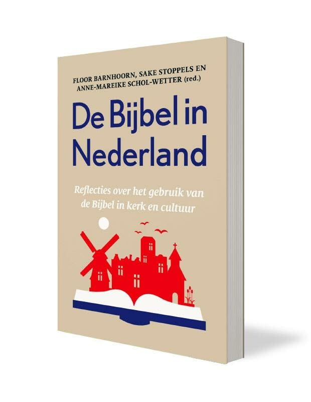 De Bijbel in Nederland: De plaats van de Bijbel in kerk en samenleving book