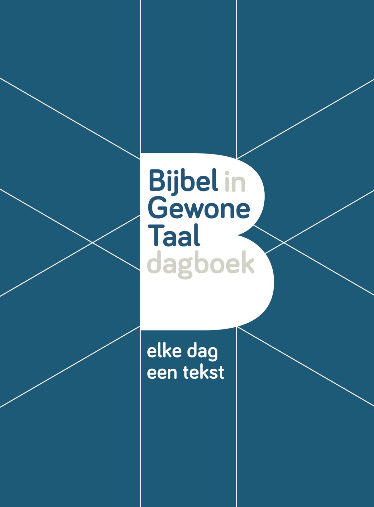 Bijbel in gewone taal dagboek: elke dag een tekst book