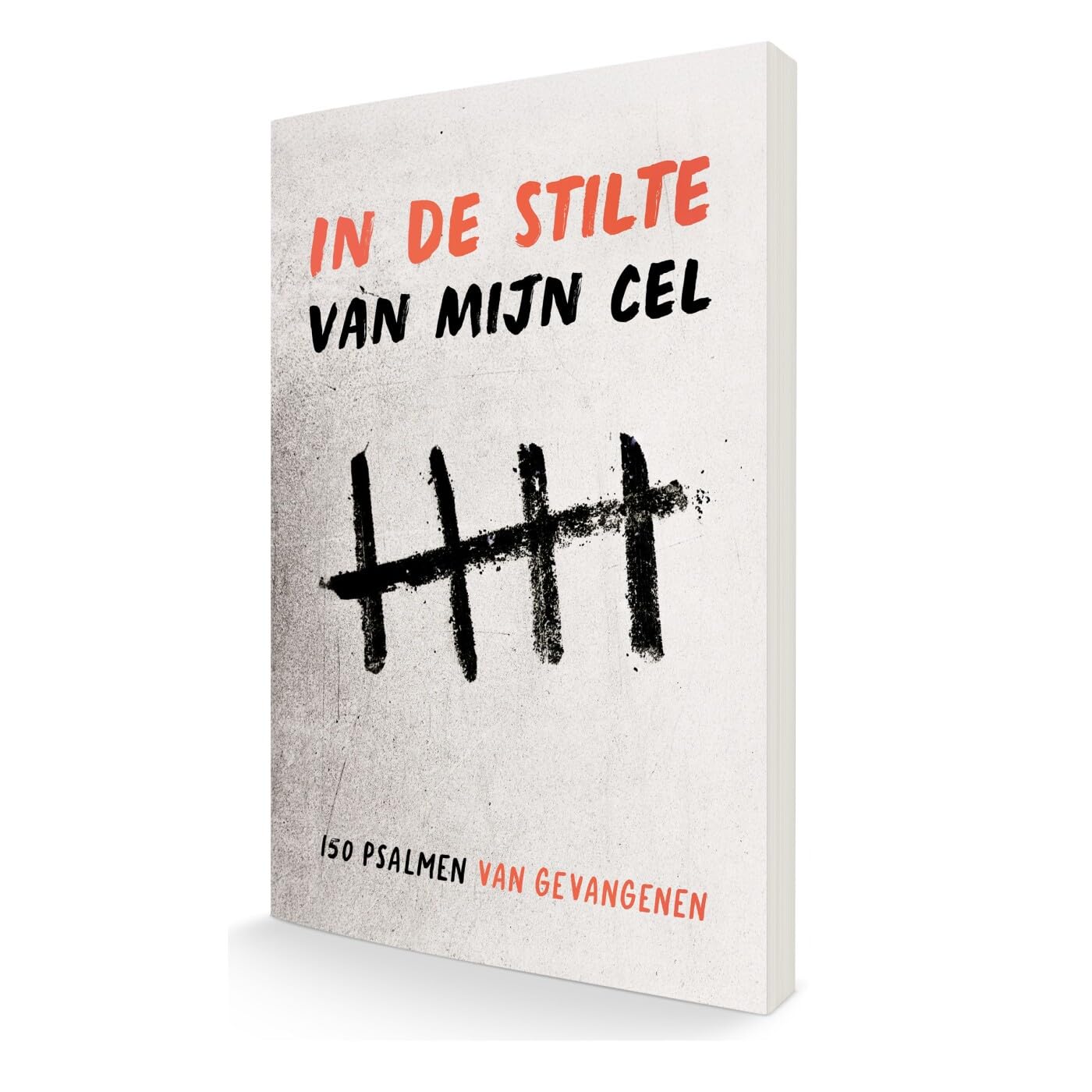 In de stilte van mijn cel: 150 psalmen van gevangenen book