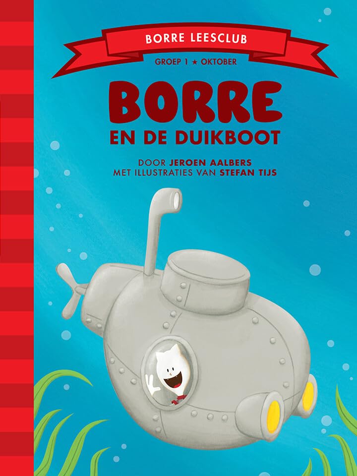 Borre en de duikboot (De Gestreepte Boekjes, Groep 1: okotber) Non-fiction
