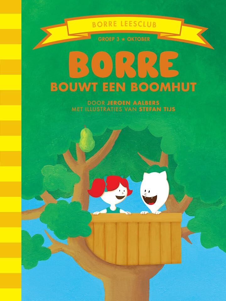 Borre bouwt een boomhut (De Gestreepte Boekjes) Non-fiction