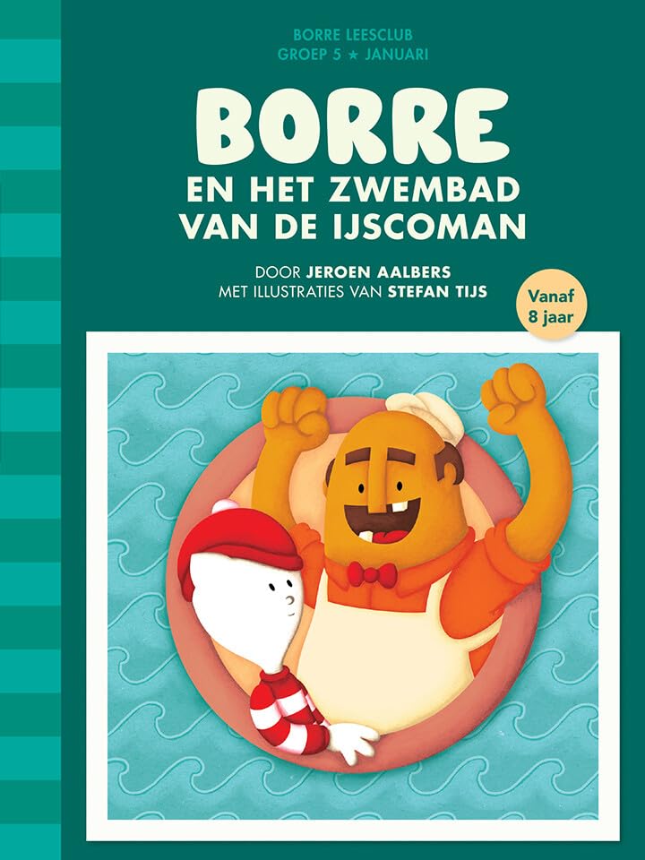 Borre en het zwembad van de ijscoman (De Gestreepte Boekjes) Novels & Short Stories