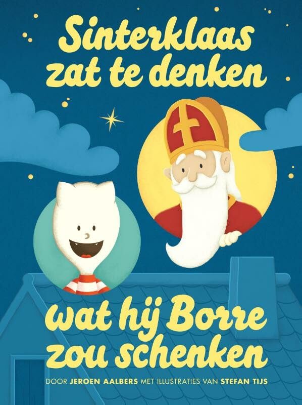 Sinterklaas zat te denken wat hij Borre zou schenken book