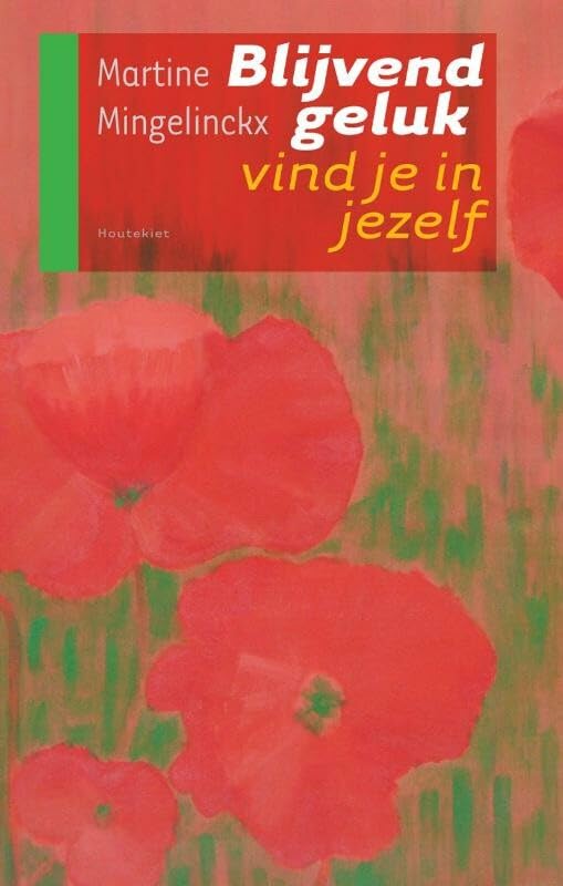 Blijvend geluk vind je in jezelf Medicine