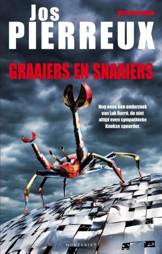 Graaiers en snaaiers: nog eens een onderzoek van Luk Borré, de niet altijd even sympathieke Knokse speurder book