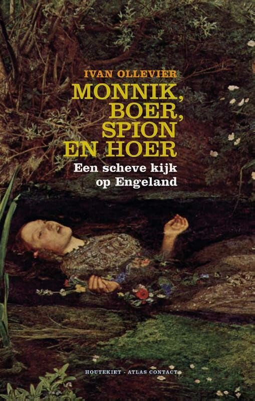 Monnik, boer, spion en hoer: een scheve kijk op Engeland book