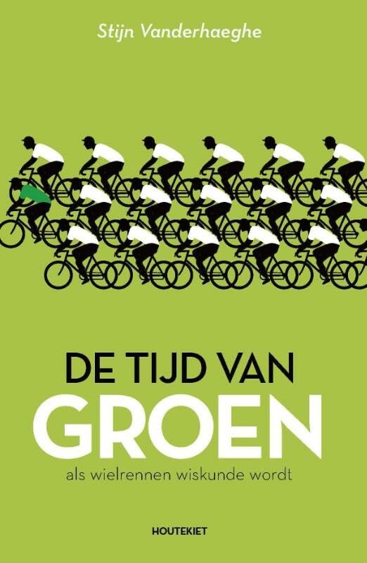 De tijd van groen: als wielrennen wiskunde wordt book