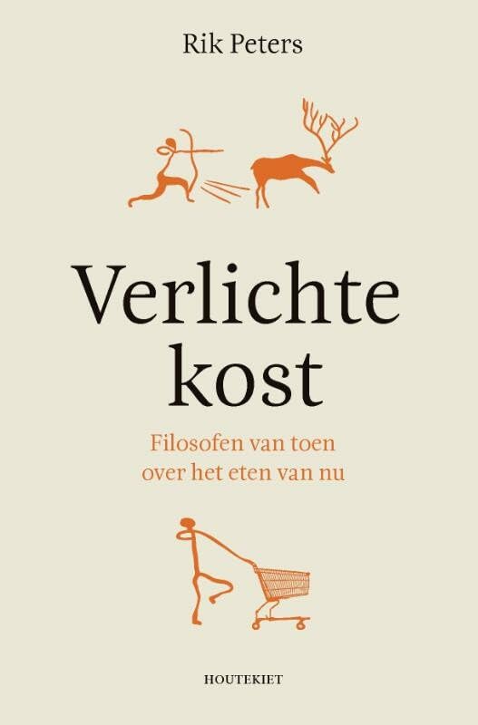 Verlichte kost: filosofen van toen over het eten van nu book