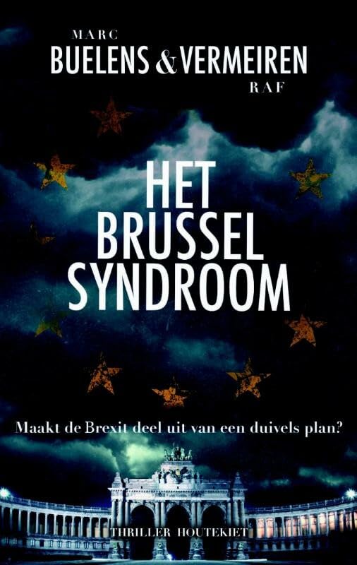 Het Brussel syndroom: maakt de Brexit deel uit van een duivels plan? book