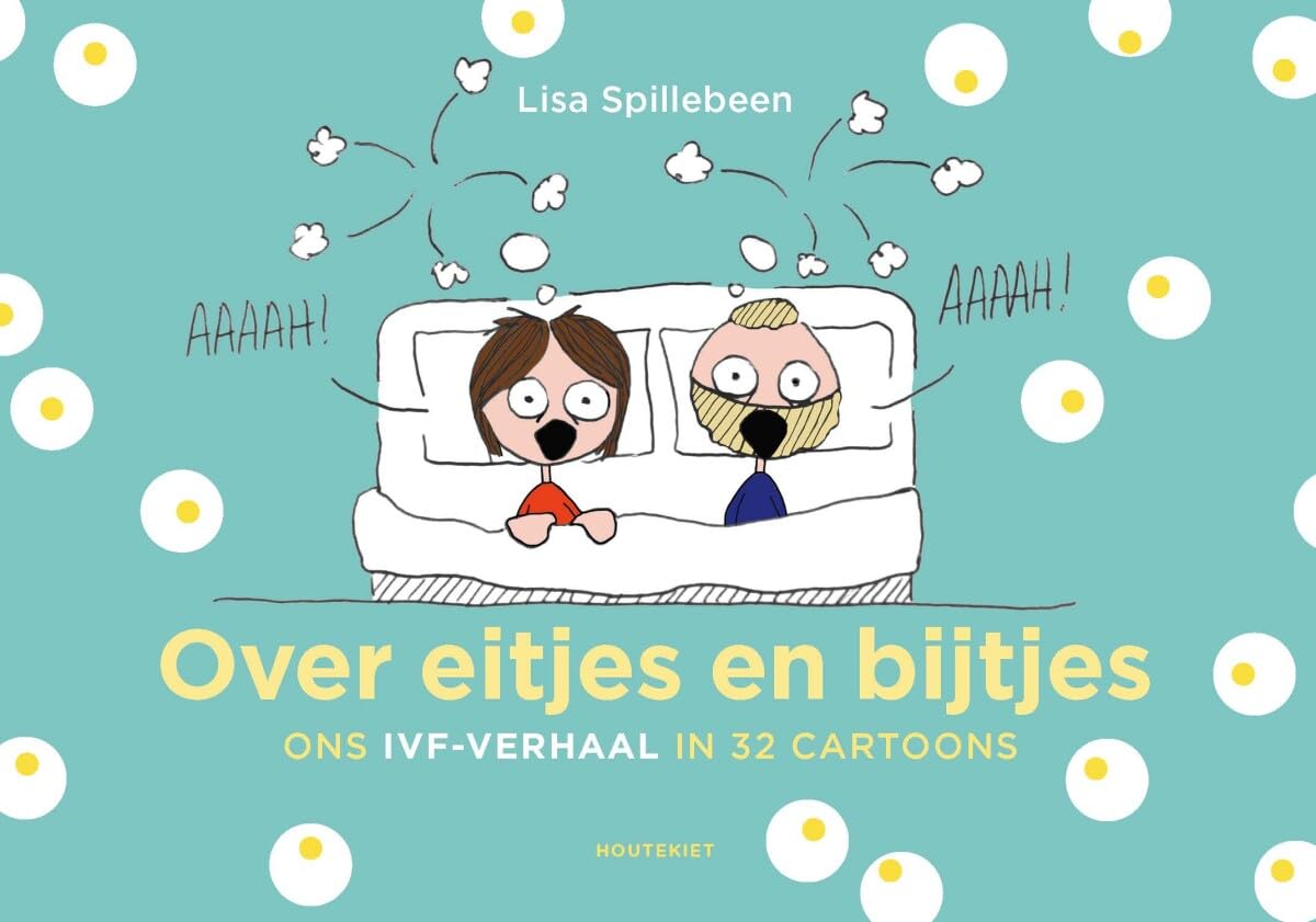 Over eitjes en bijtjes: ons IVF-verhaal in 32 cartoons book