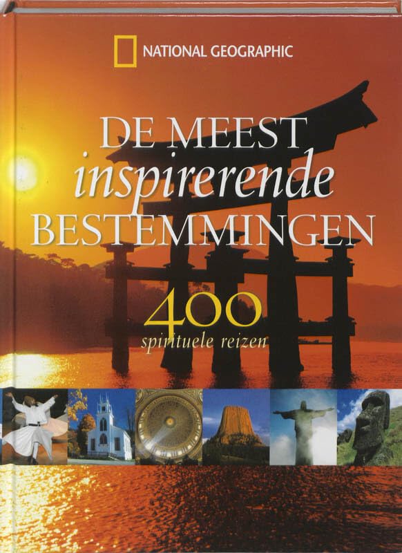De meest inspirerende bestemmingen: 400 spirituele reizen book
