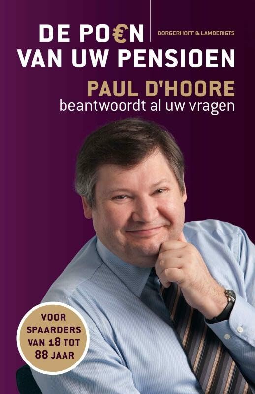 De poen van uw pensioen: Paul D'Hoore beantwoordt al uw vragen book