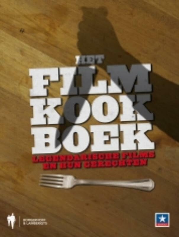 Het filmkookboek: legendarische films en hun gerechten book