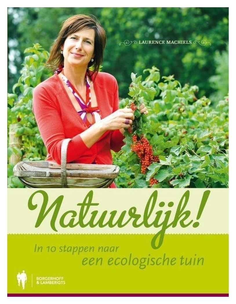 Natuurlijk!: in 10 stappen naar een ecologische tuin book