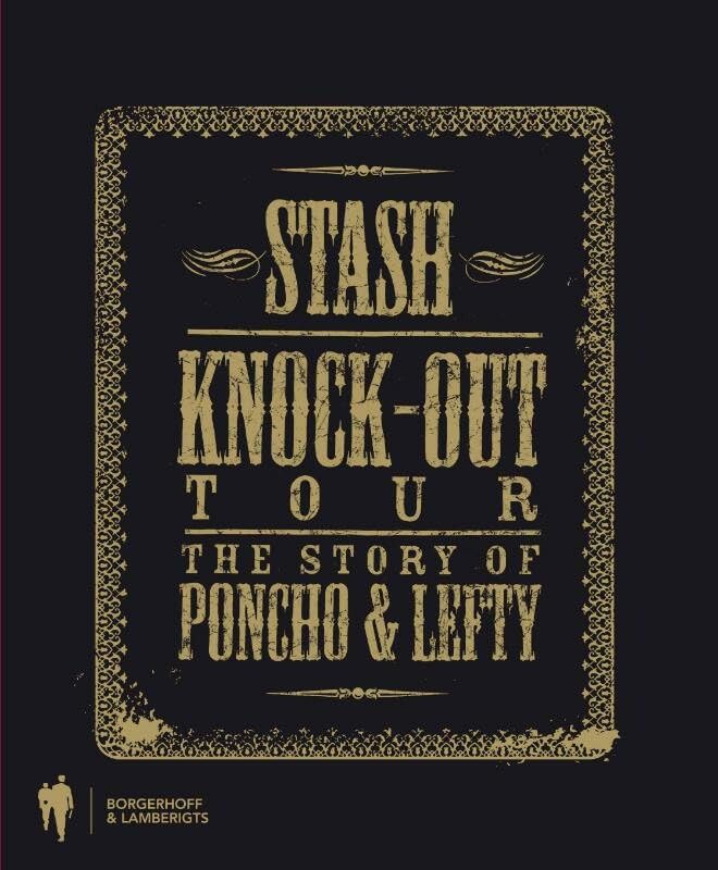 Knock-out tour: the story of Poncho & Lefty book