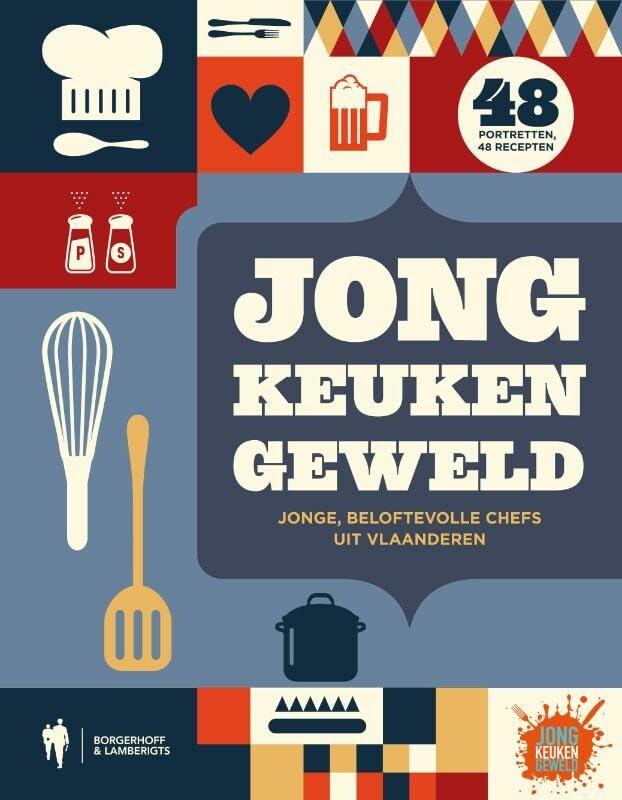 Jong keukengeweld: jonge, beloftvolle chefs uit Vlaanderen book