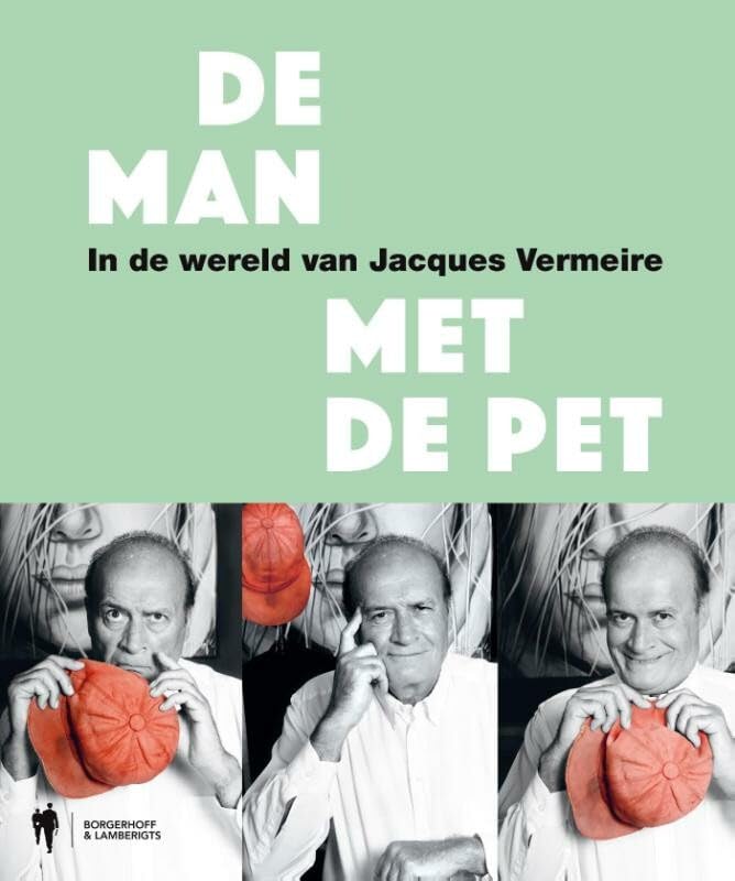 De man met de pet: in de wereld van Jacques Vermeire book