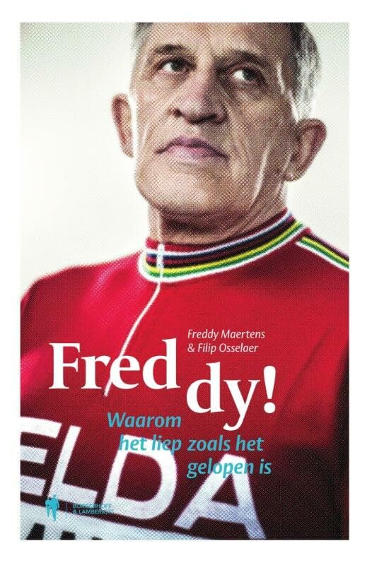 Freddy!: waarom het liep zoals het gelopen is book
