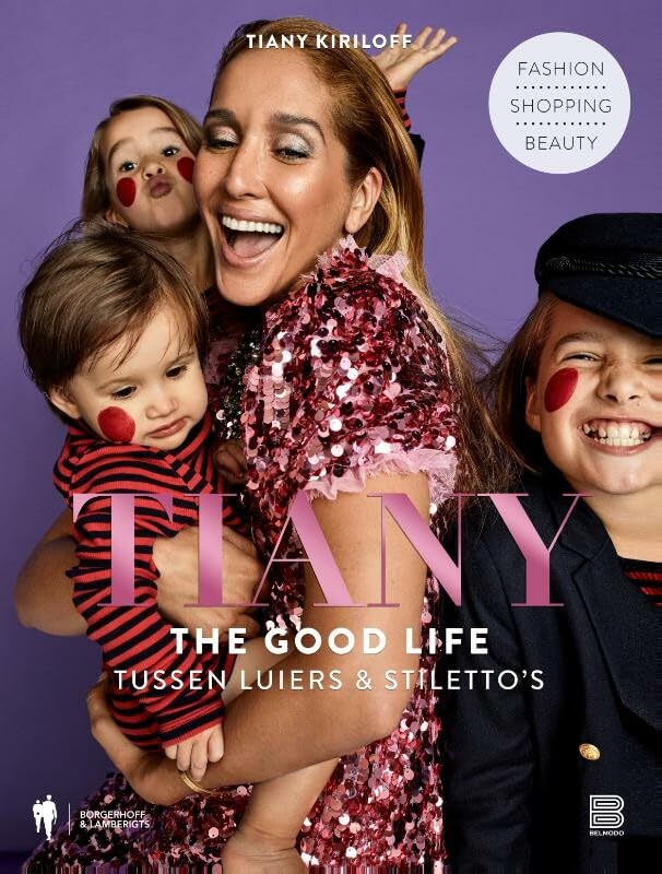 Tiany: the good life : tussen luiers & stiletto's book