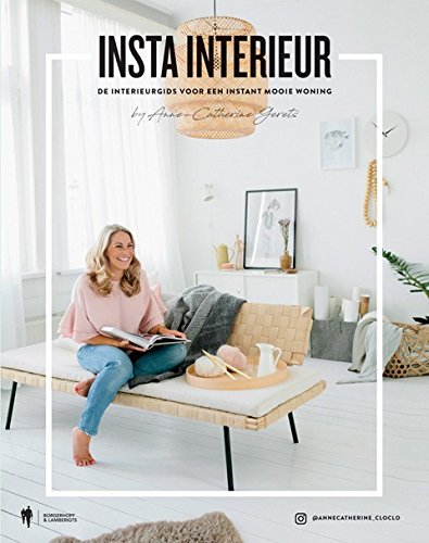 Insta interieur: de interieurgids voor een instant mooie woning book